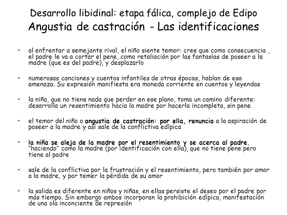 Desarrollo libidinal: etapa fálica, complejo de Edipo Angustia de castración - Las identificaciones
