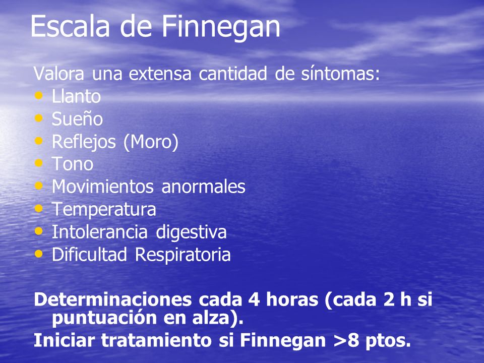 Escala de Finnegan Valora una extensa cantidad de síntomas: Llanto