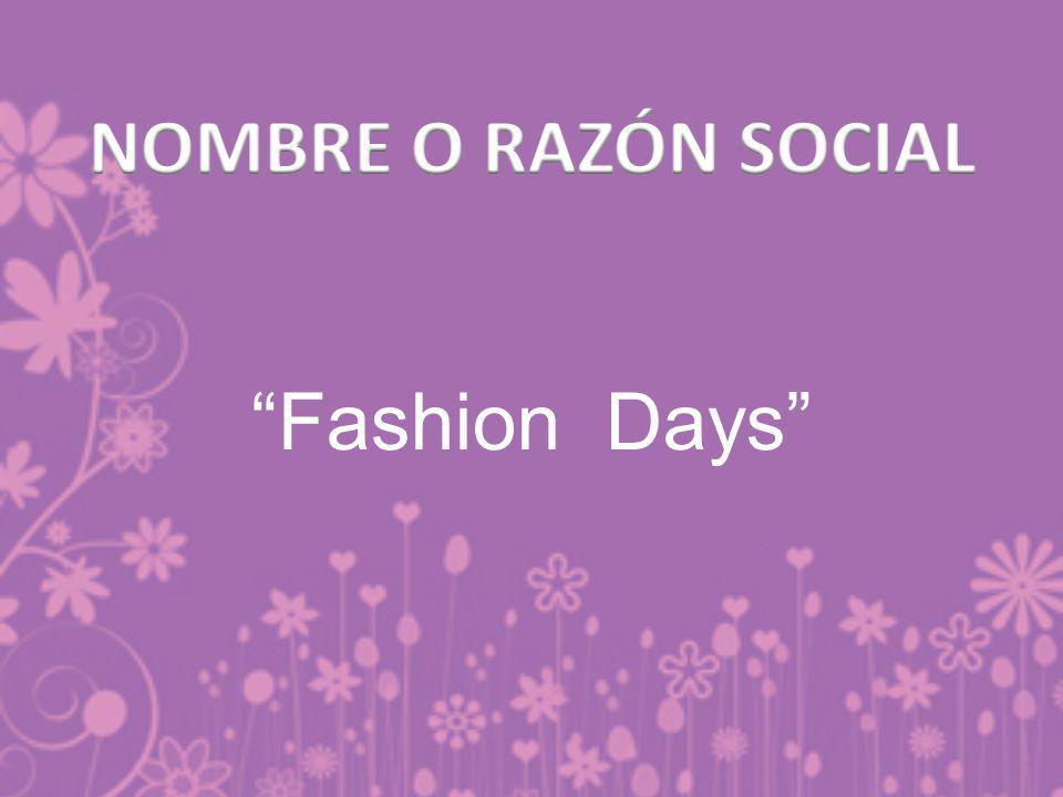 NOMBRE O RAZÓN SOCIAL Fashion Days