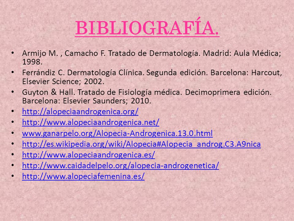 BIBLIOGRAFÍA. Armijo M. , Camacho F. Tratado de Dermatología. Madrid: Aula Médica;
