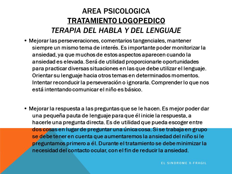Area PSICOLOGICA TRATAMIENTO LOGOPEDICO Terapia del habla y del lenguaje