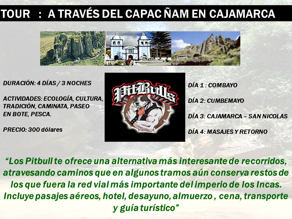 TOUR : A TRAVÉS DEL CAPAC ÑAM EN CAJAMARCA