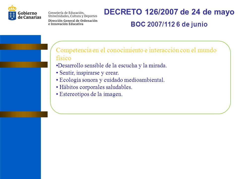 DECRETO 126/2007 de 24 de mayo BOC 2007/112 6 de junio