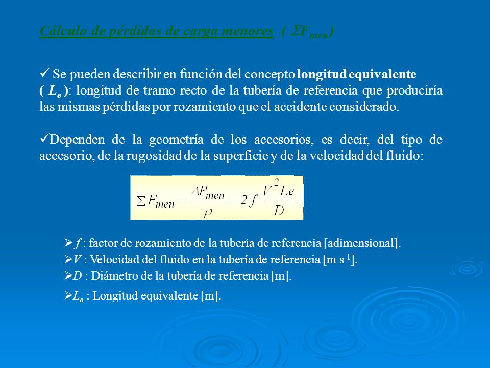 Cálculo de pérdidas de carga menores ( Fmen )