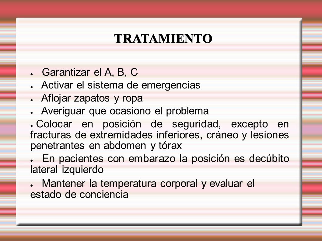 TRATAMIENTO Garantizar el A, B, C Activar el sistema de emergencias