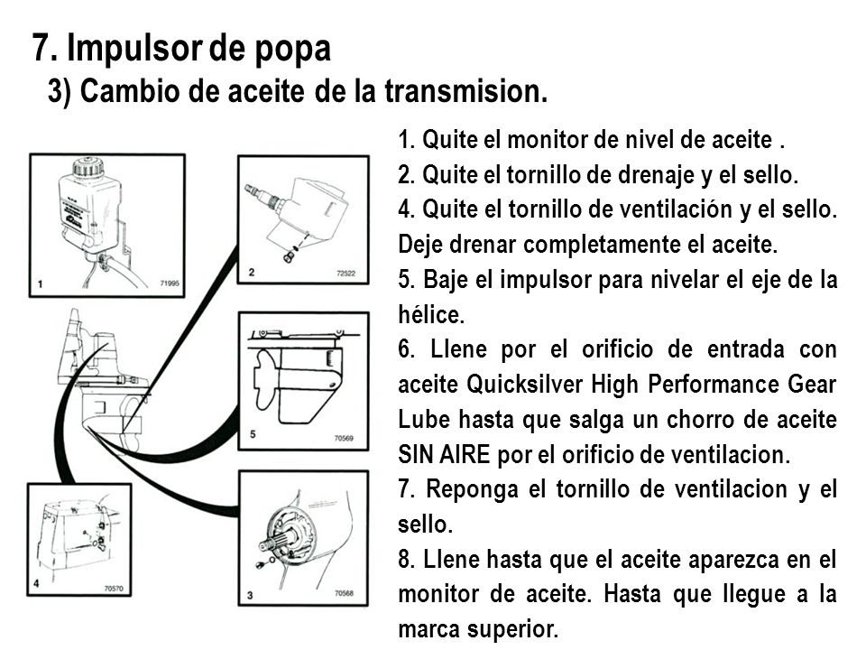 7. Impulsor de popa 3) Cambio de aceite de la transmision.