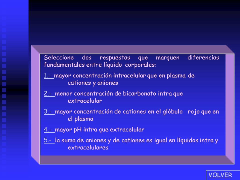 Seleccione dos respuestas que marquen diferencias fundamentales entre líquido corporales: