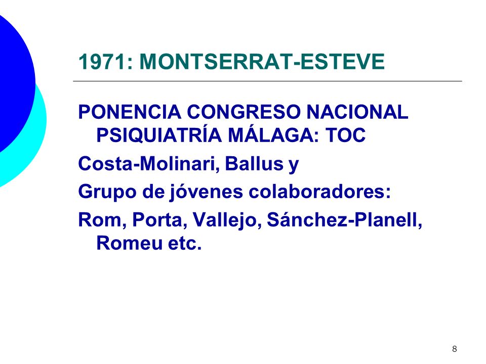 1971: MONTSERRAT-ESTEVE PONENCIA CONGRESO NACIONAL PSIQUIATRÍA MÁLAGA: TOC. Costa-Molinari, Ballus y.