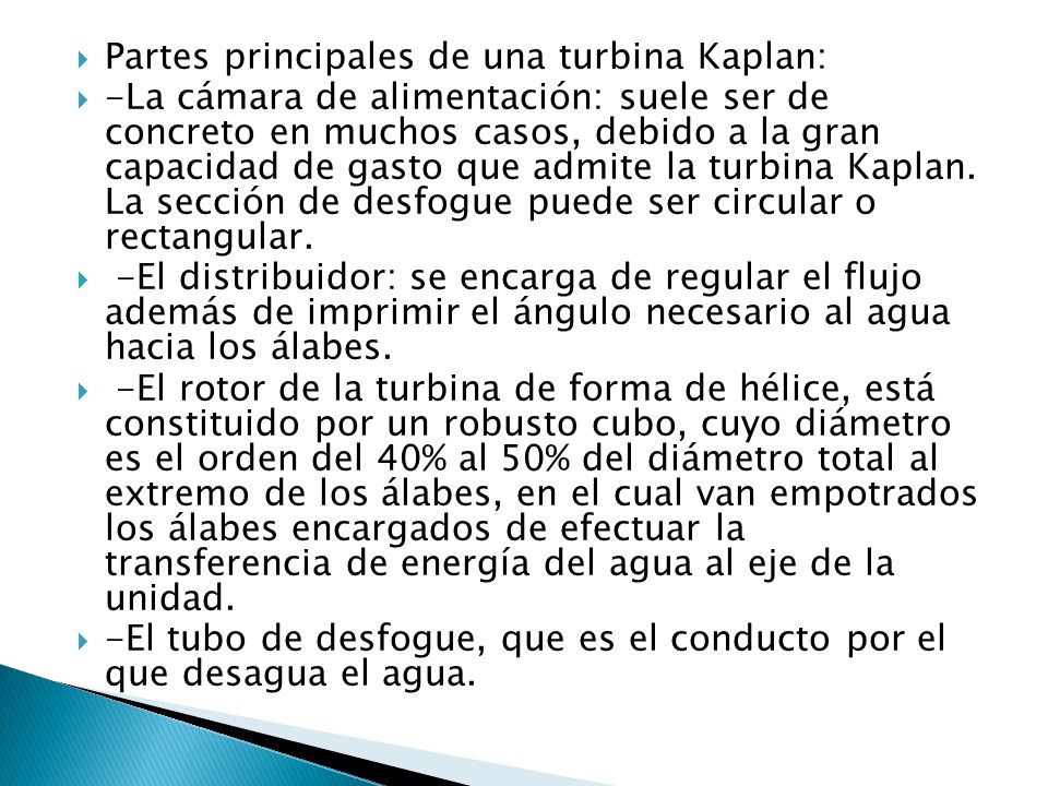 Partes principales de una turbina Kaplan: