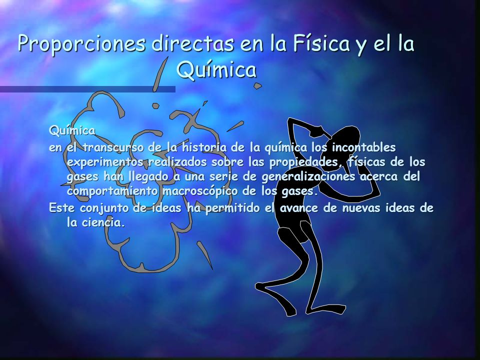 Proporciones directas en la Física y el la Química