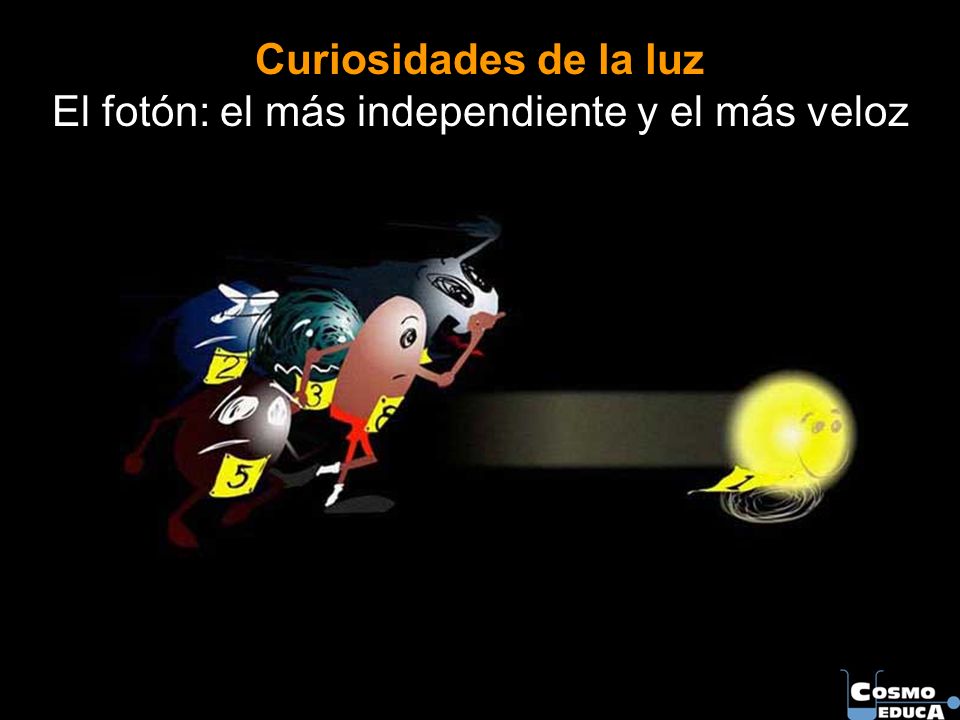 Curiosidades de la luz El fotón: el más independiente y el más veloz