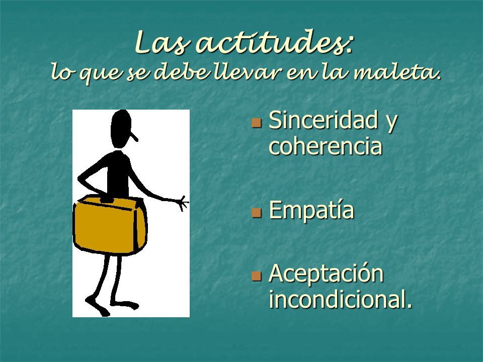 Las actitudes: lo que se debe llevar en la maleta.