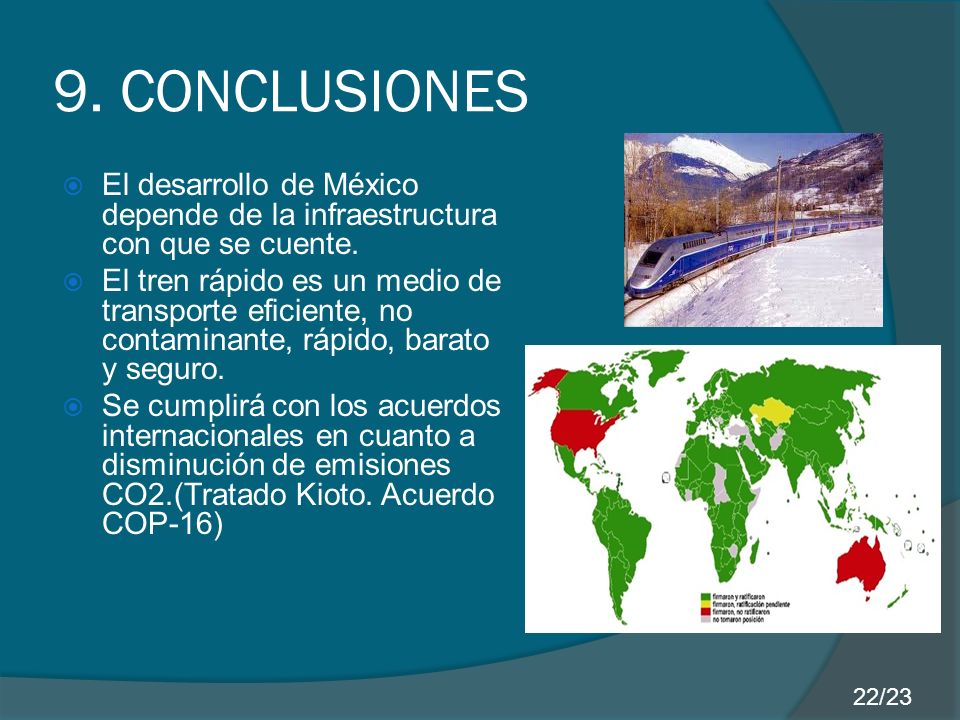 9. CONCLUSIONES El desarrollo de México depende de la infraestructura con que se cuente.