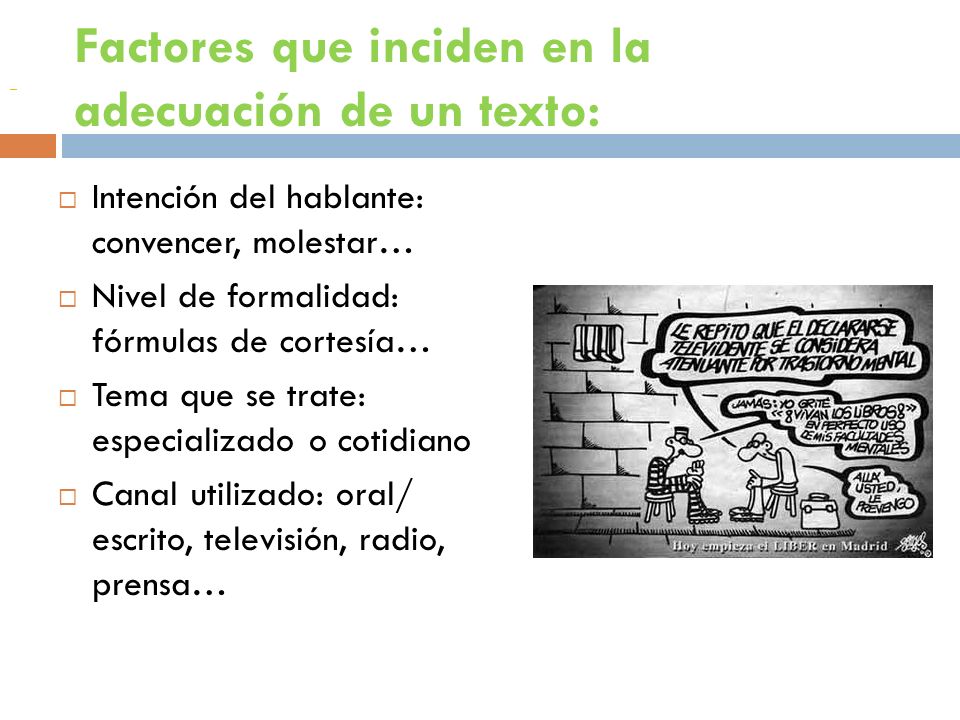 Factores que inciden en la adecuación de un texto: