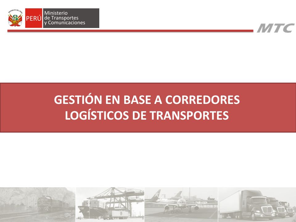 GESTIÓN EN BASE A CORREDORES LOGÍSTICOS DE TRANSPORTES