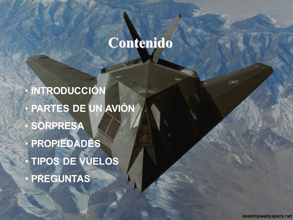 Contenido INTRODUCCIÓN PARTES DE UN AVIÓN SORPRESA PROPIEDADES