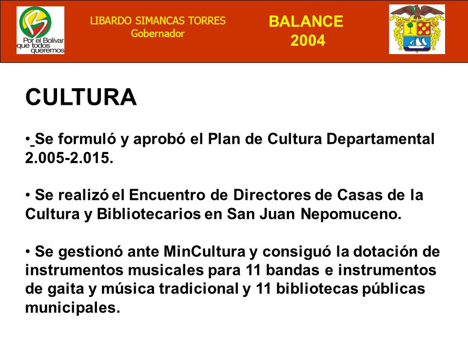 CULTURA Se formuló y aprobó el Plan de Cultura Departamental