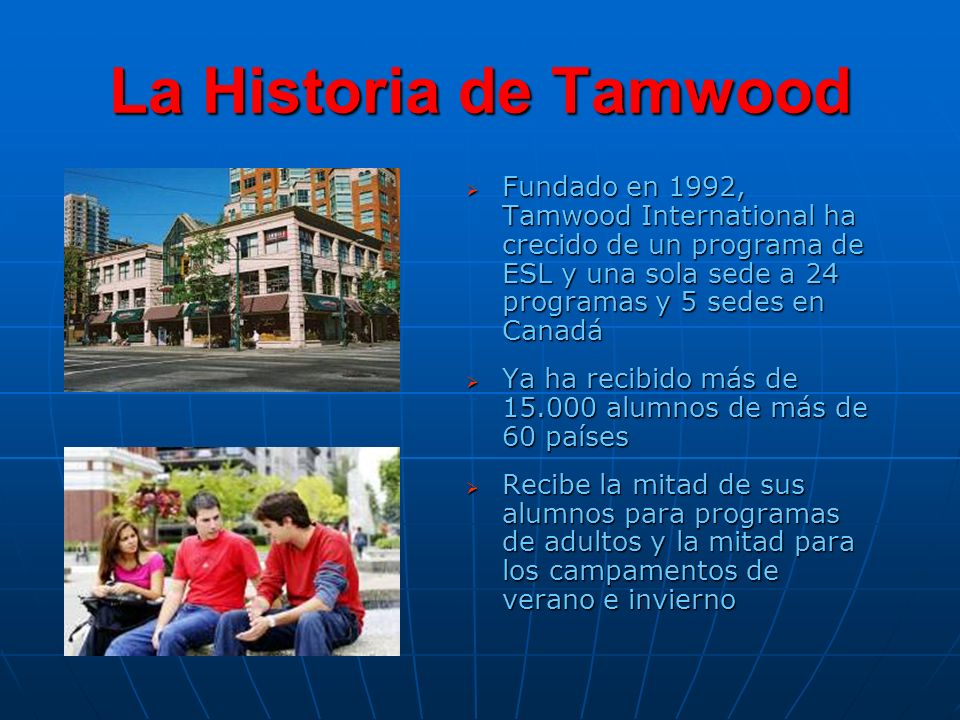 La Historia de Tamwood