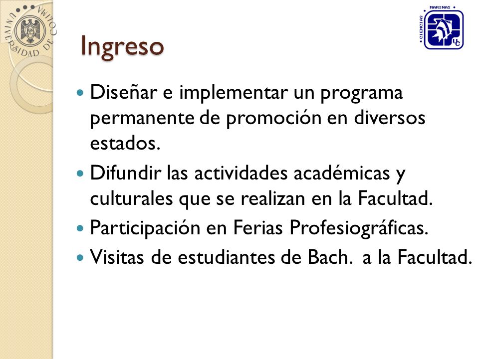 Ingreso Diseñar e implementar un programa permanente de promoción en diversos estados.