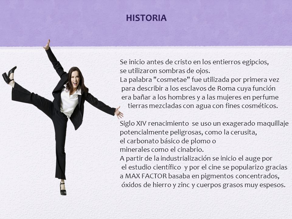 HISTORIA Se inicio antes de cristo en los entierros egipcios,