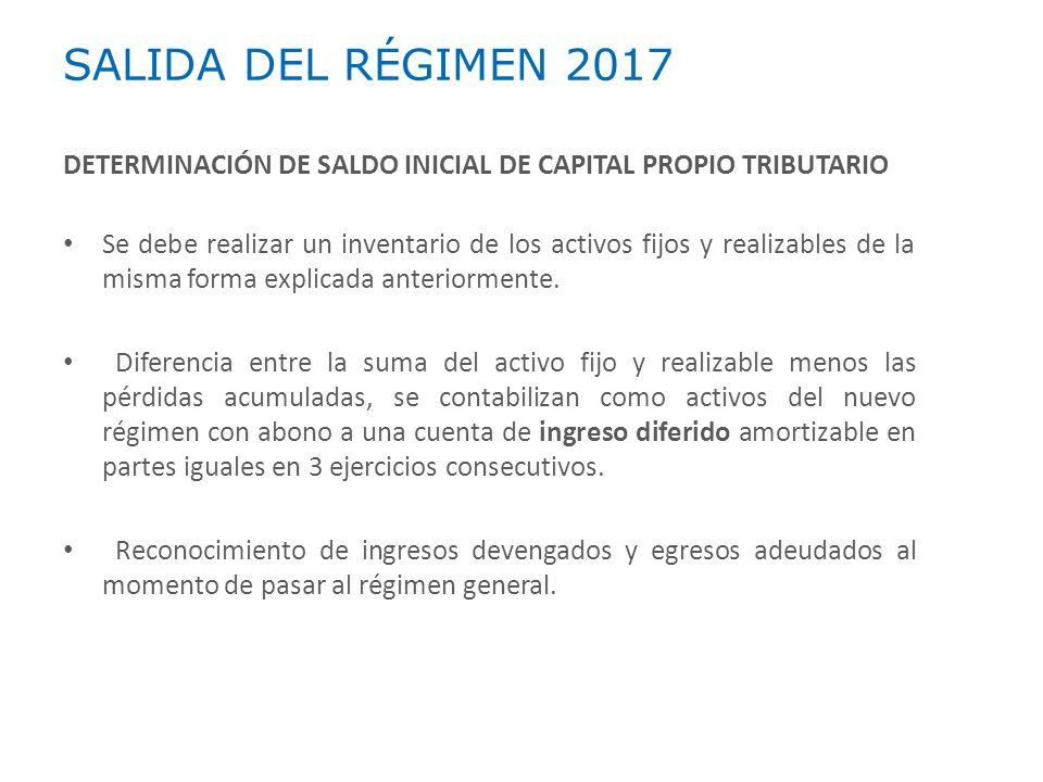 SALIDA DEL RÉGIMEN 2017 DETERMINACIÓN DE SALDO INICIAL DE CAPITAL PROPIO TRIBUTARIO.