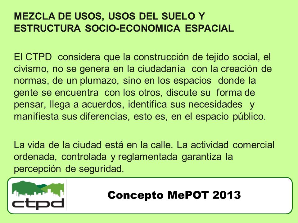MEZCLA DE USOS, USOS DEL SUELO Y ESTRUCTURA SOCIO-ECONOMICA ESPACIAL