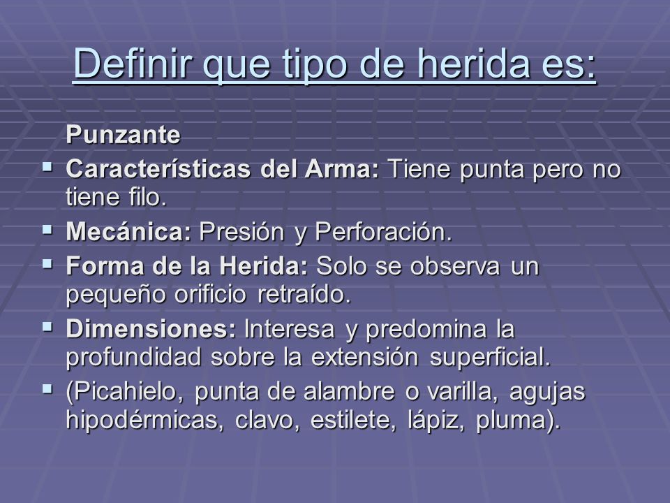 Definir que tipo de herida es: