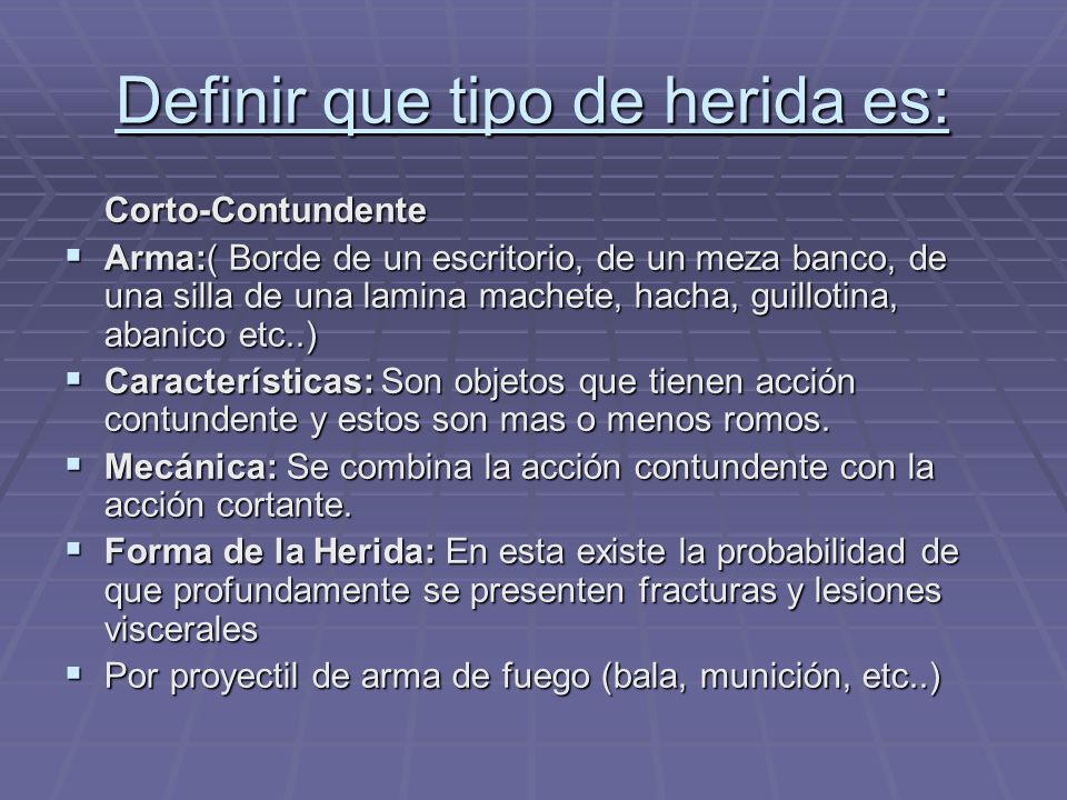 Definir que tipo de herida es: