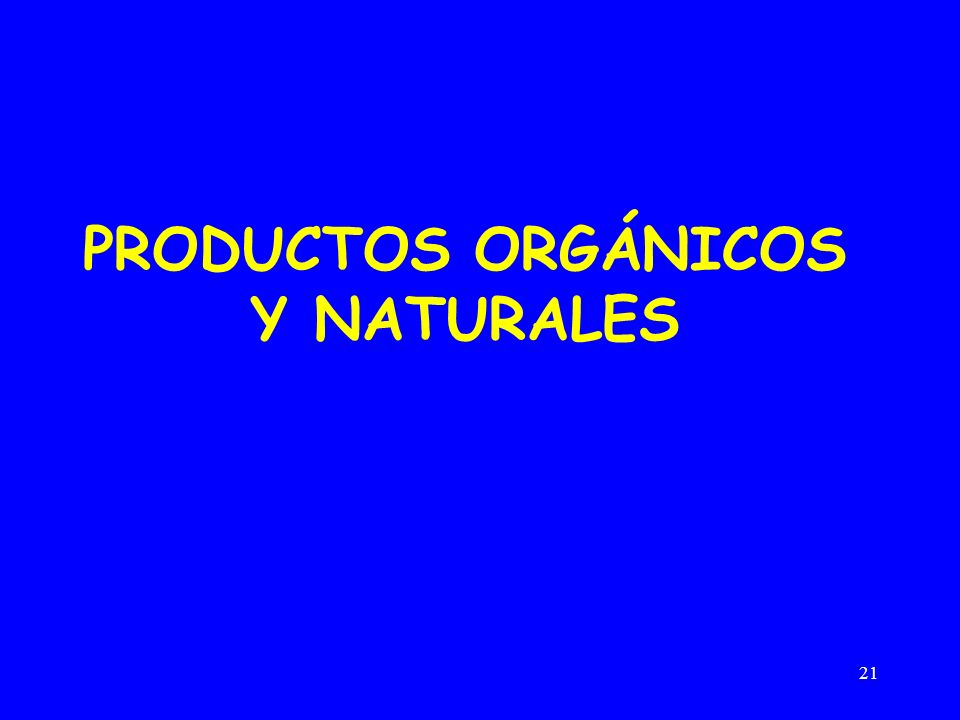 PRODUCTOS ORGÁNICOS Y NATURALES
