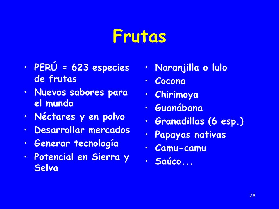 Frutas PERÚ = 623 especies de frutas Nuevos sabores para el mundo