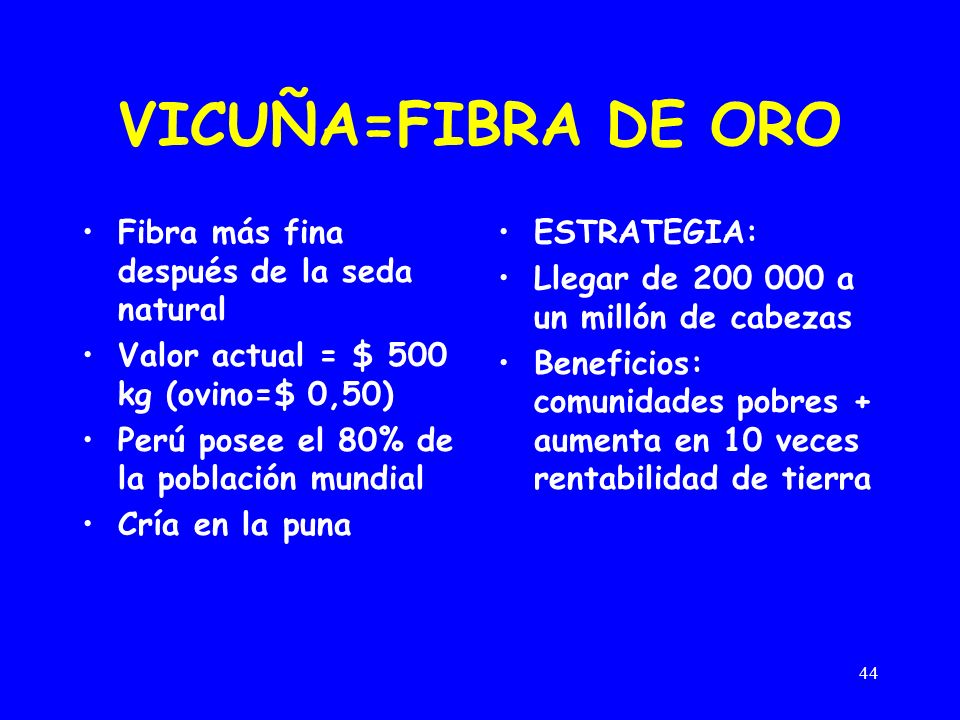 VICUÑA=FIBRA DE ORO Fibra más fina después de la seda natural