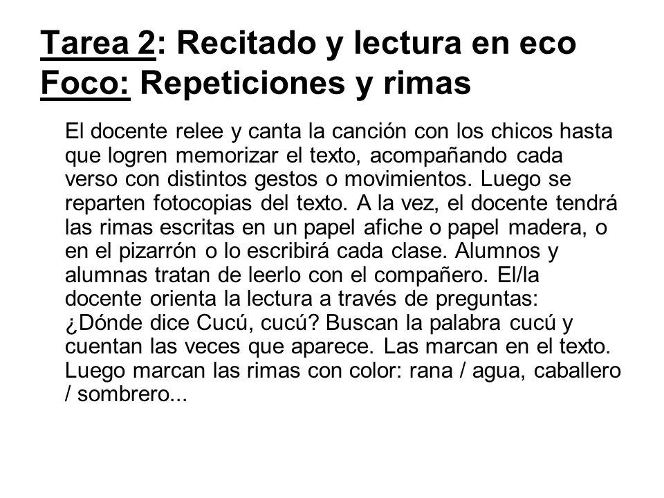 Tarea 2: Recitado y lectura en eco Foco: Repeticiones y rimas