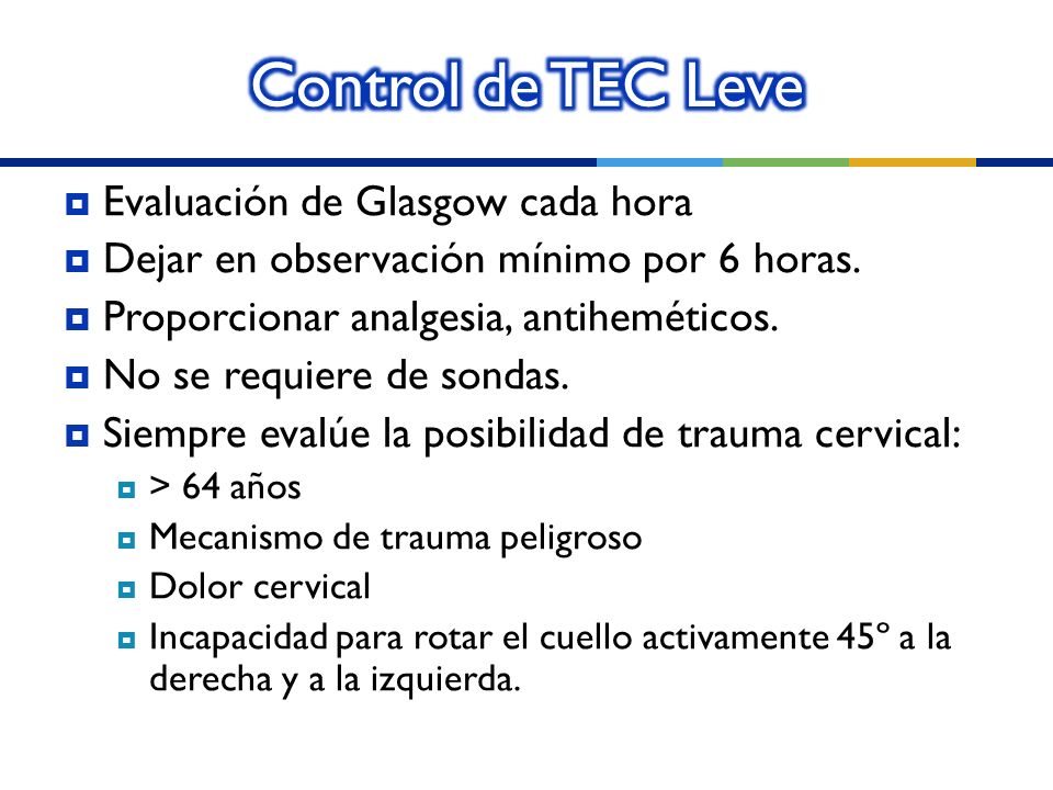 Control de TEC Leve Evaluación de Glasgow cada hora