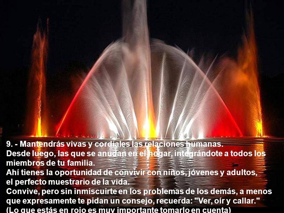 9. - Mantendrás vivas y cordiales las relaciones humanas.