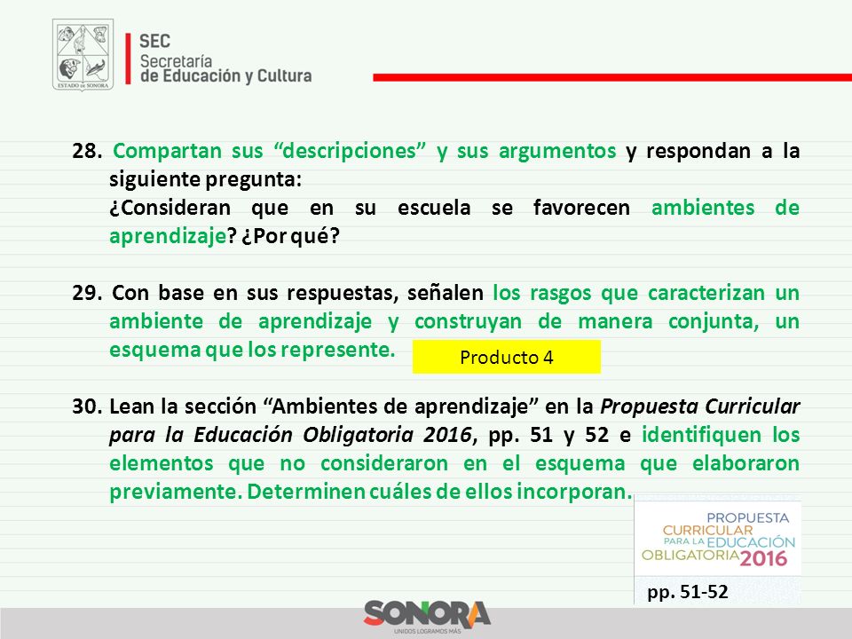 28. Compartan sus descripciones y sus argumentos y respondan a la siguiente pregunta: