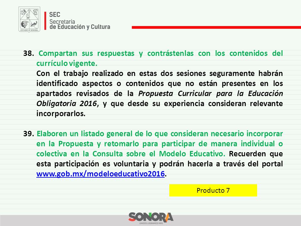 38. Compartan sus respuestas y contrástenlas con los contenidos del currículo vigente.