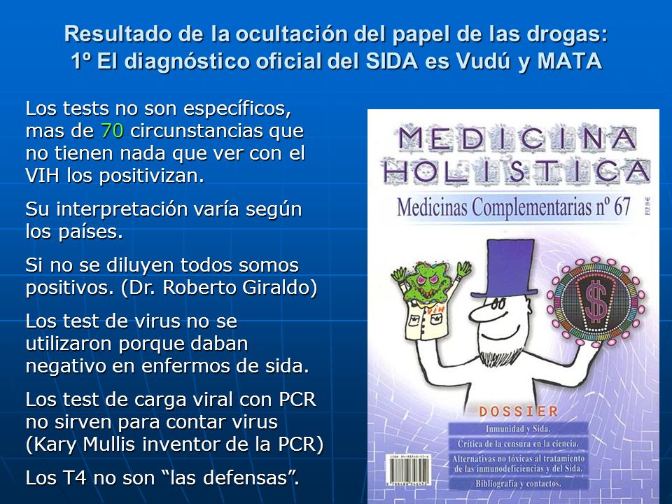 Resultado de la ocultación del papel de las drogas: 1º El diagnóstico oficial del SIDA es Vudú y MATA