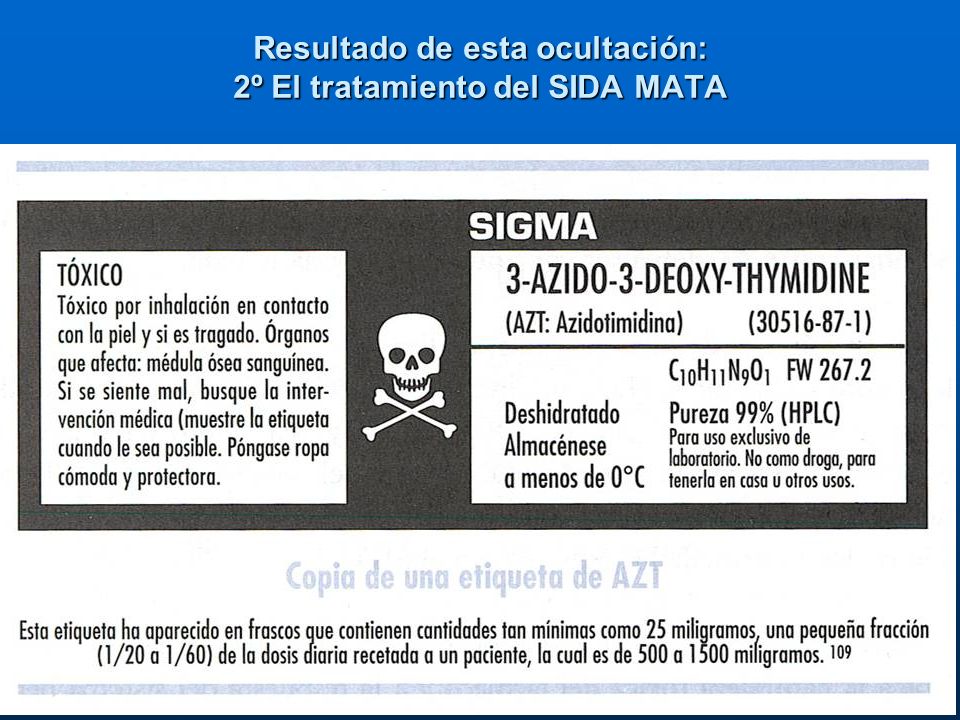 Resultado de esta ocultación: 2º El tratamiento del SIDA MATA
