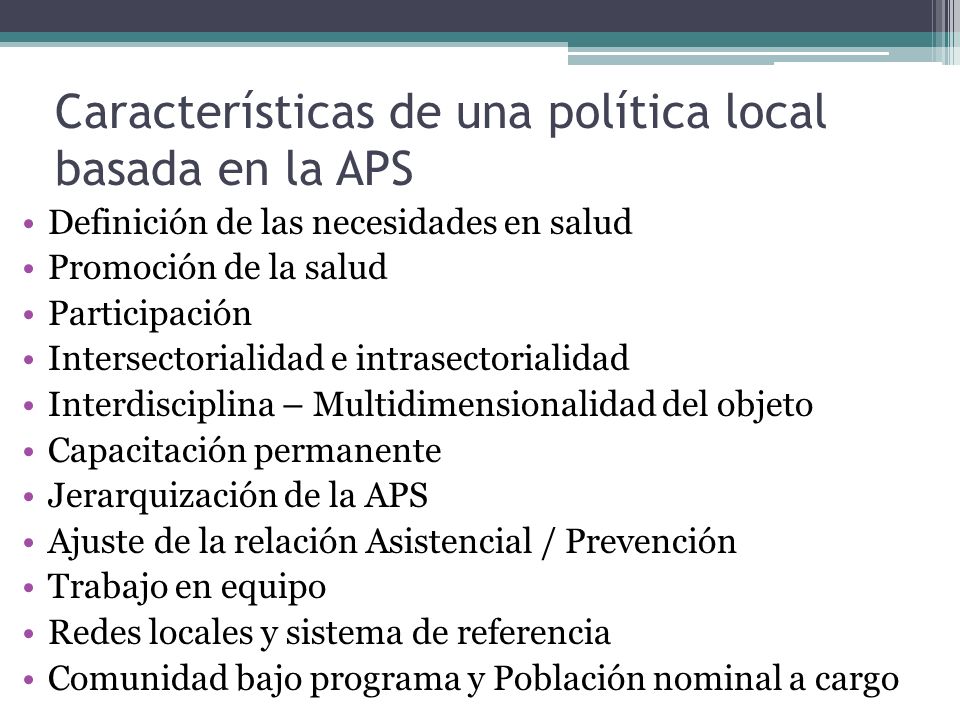 Características de una política local basada en la APS