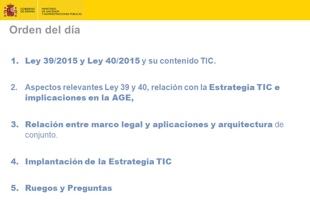 Orden del día Ley 39/2015 y Ley 40/2015 y su contenido TIC.