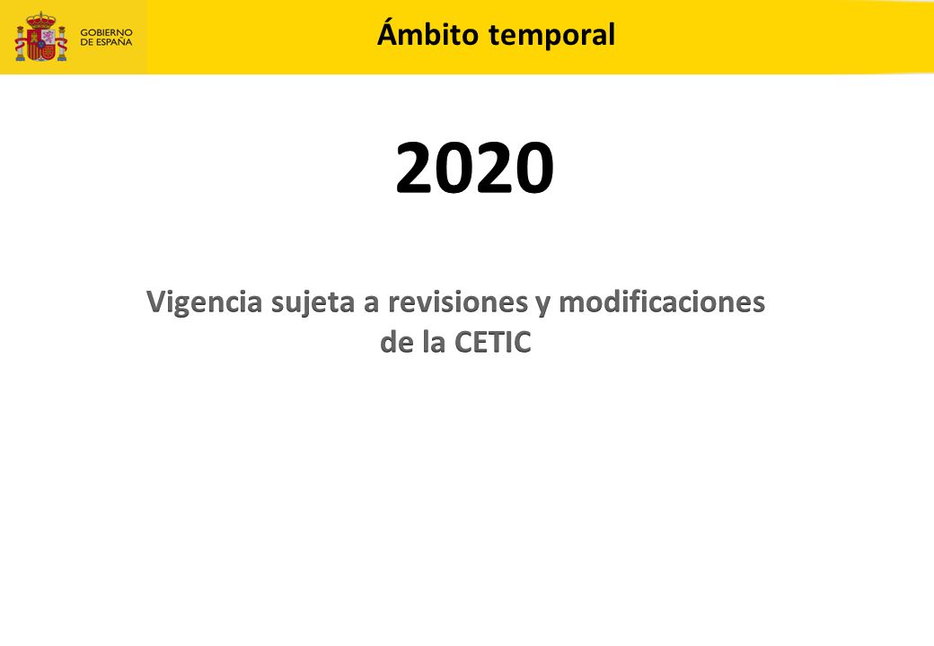 Vigencia sujeta a revisiones y modificaciones de la CETIC
