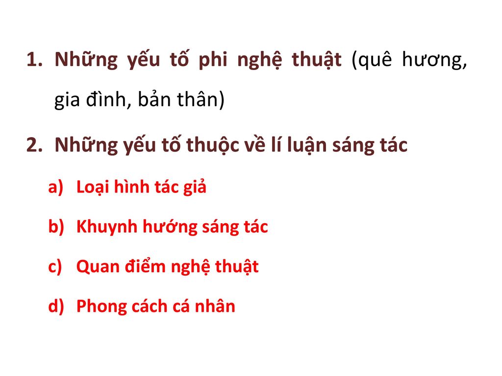 Những yếu tố phi nghệ thuật (quê hương, gia đình, bản thân)