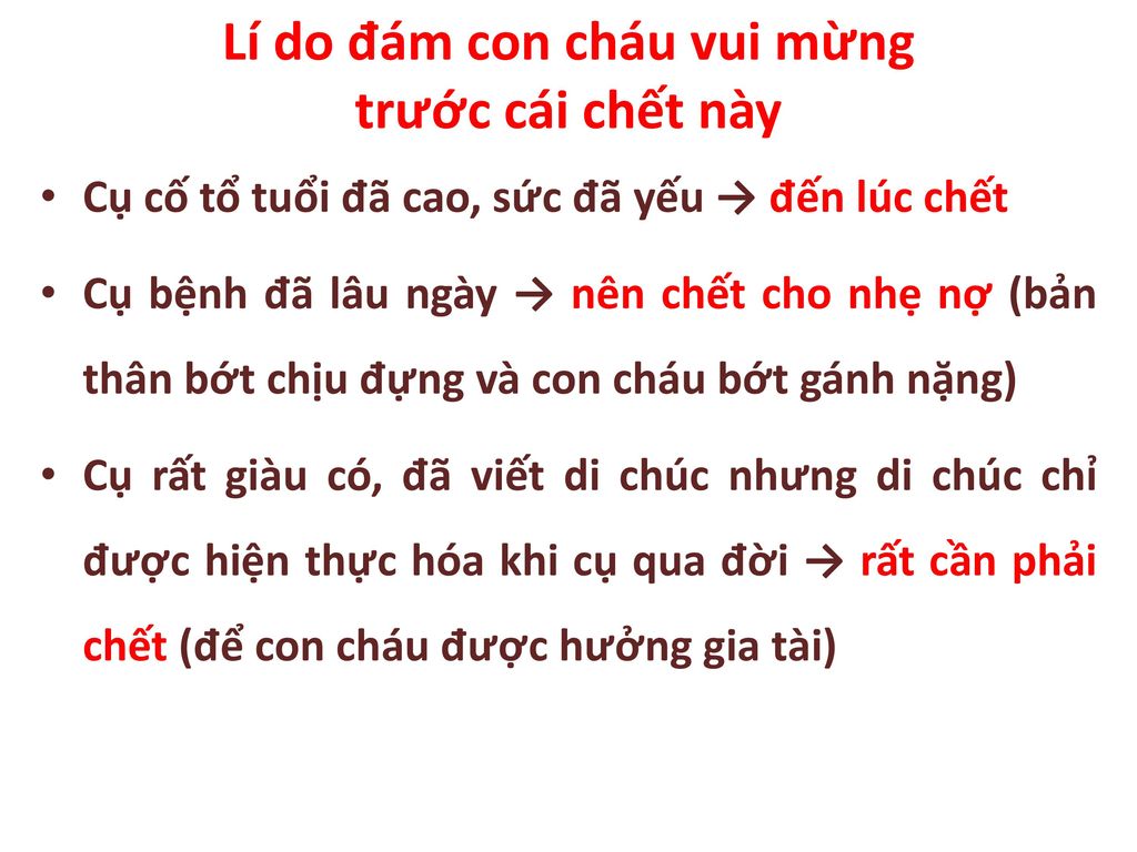 Lí do đám con cháu vui mừng trước cái chết này