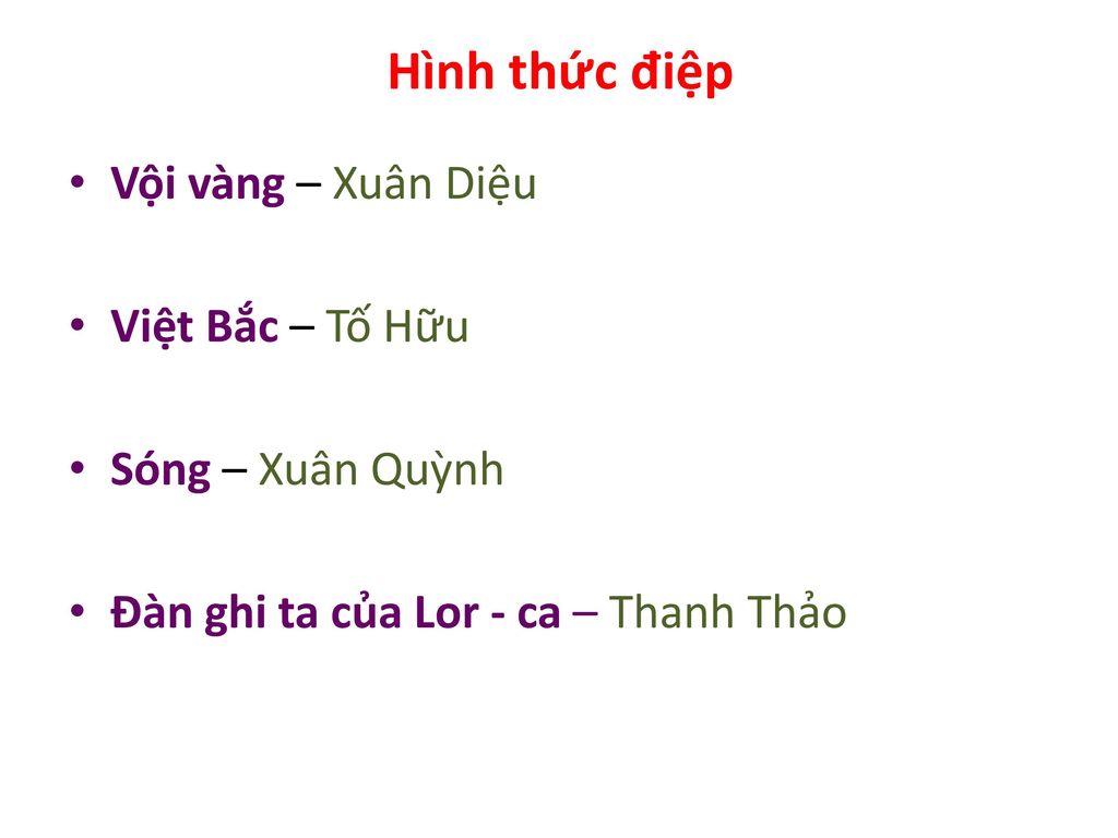 Hình thức điệp Vội vàng – Xuân Diệu Việt Bắc – Tố Hữu