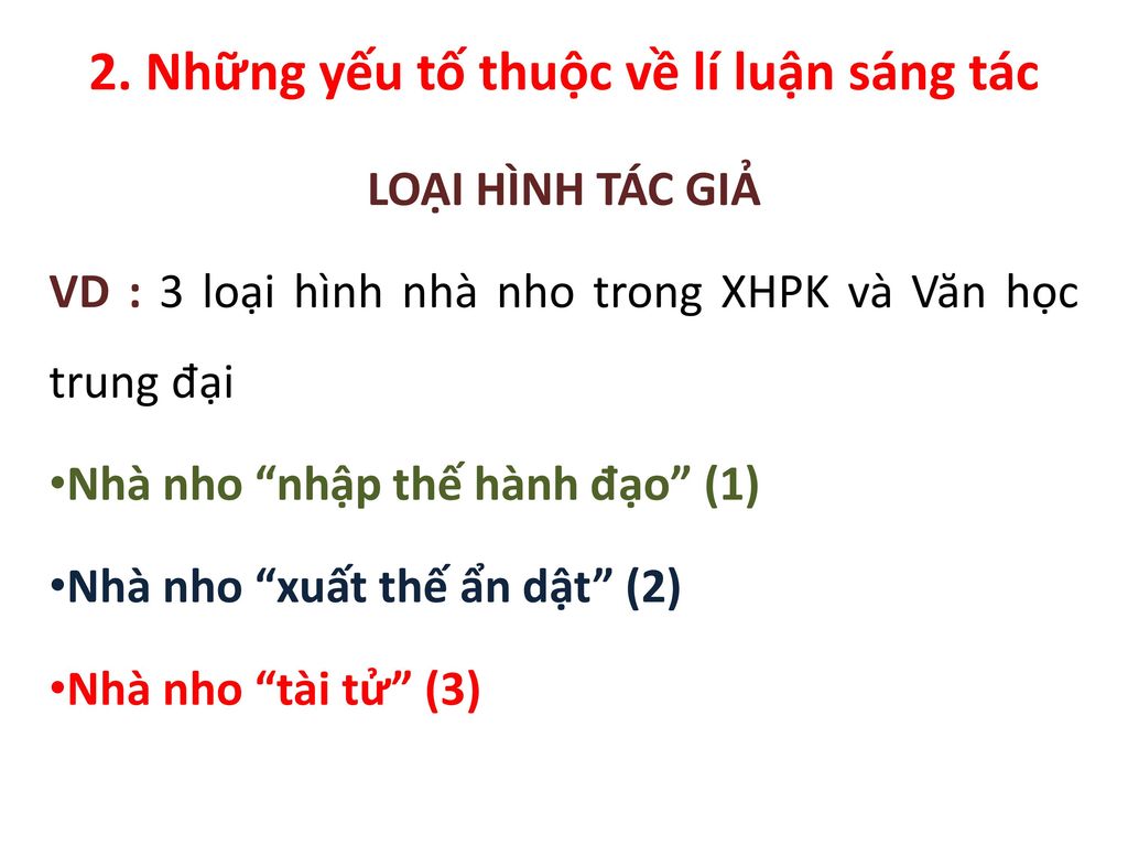 2. Những yếu tố thuộc về lí luận sáng tác