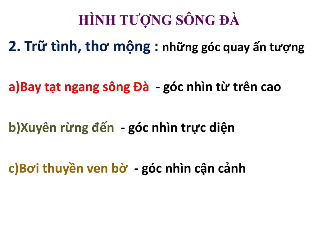 2. Trữ tình, thơ mộng : những góc quay ấn tượng