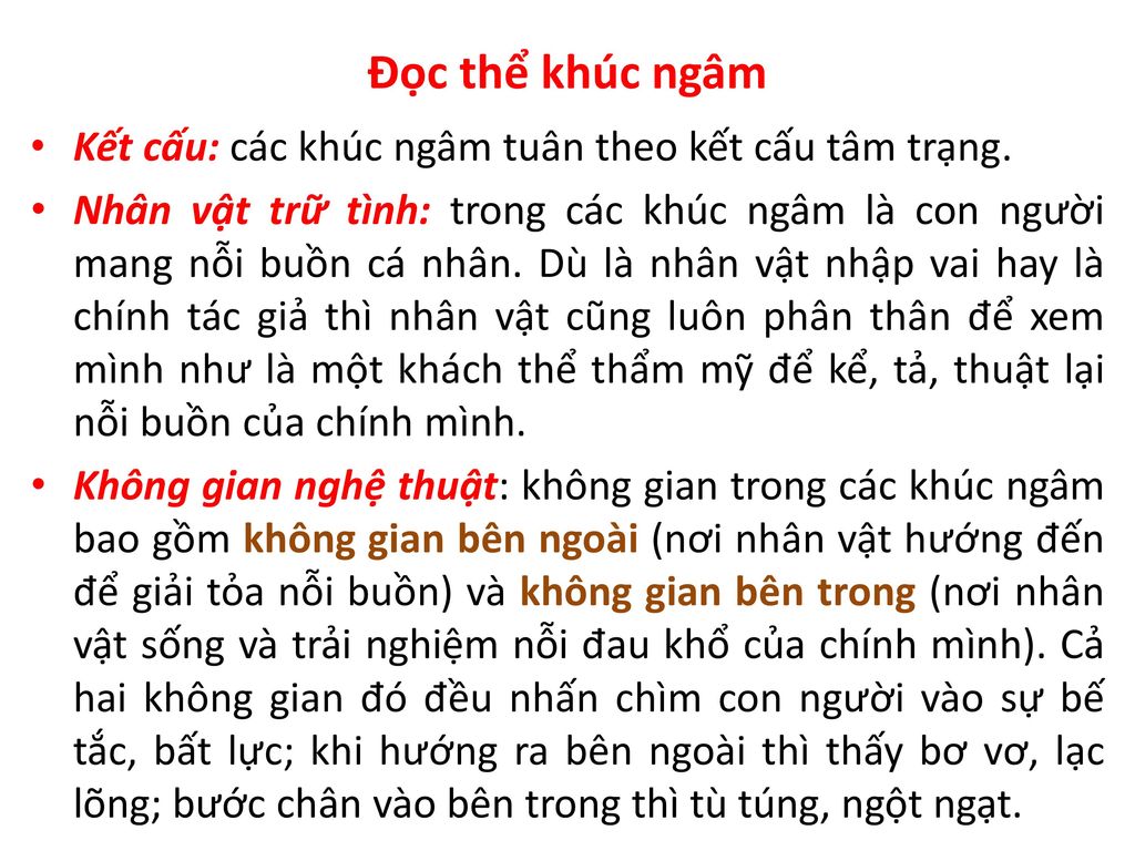 Đọc thể khúc ngâm Kết cấu: các khúc ngâm tuân theo kết cấu tâm trạng.