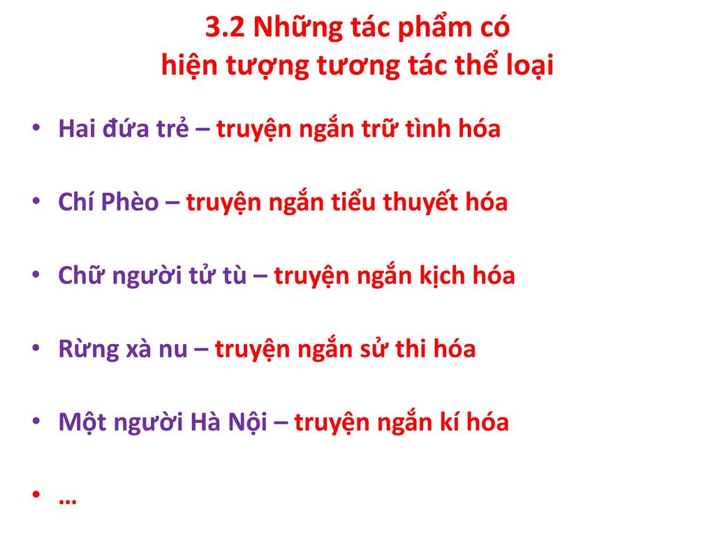 3.2 Những tác phẩm có hiện tượng tương tác thể loại
