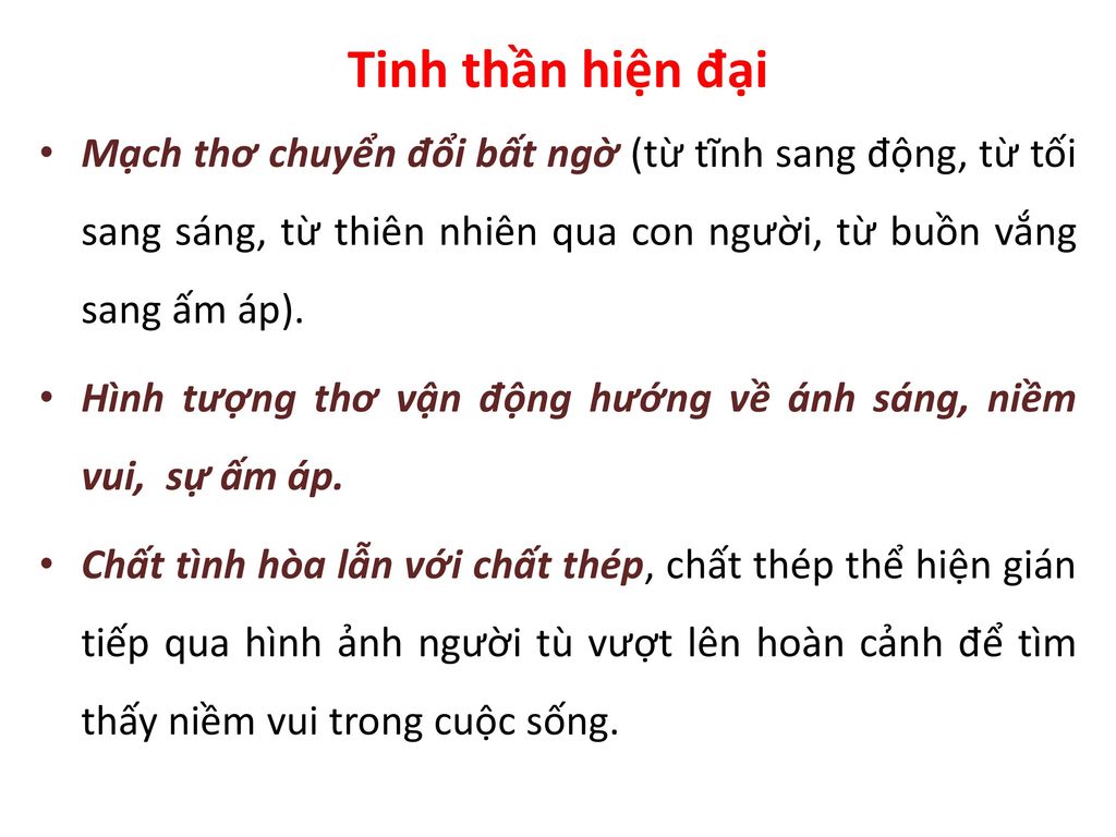 Tinh thần hiện đại Mạch thơ chuyển đổi bất ngờ (từ tĩnh sang động, từ tối sang sáng, từ thiên nhiên qua con người, từ buồn vắng sang ấm áp).