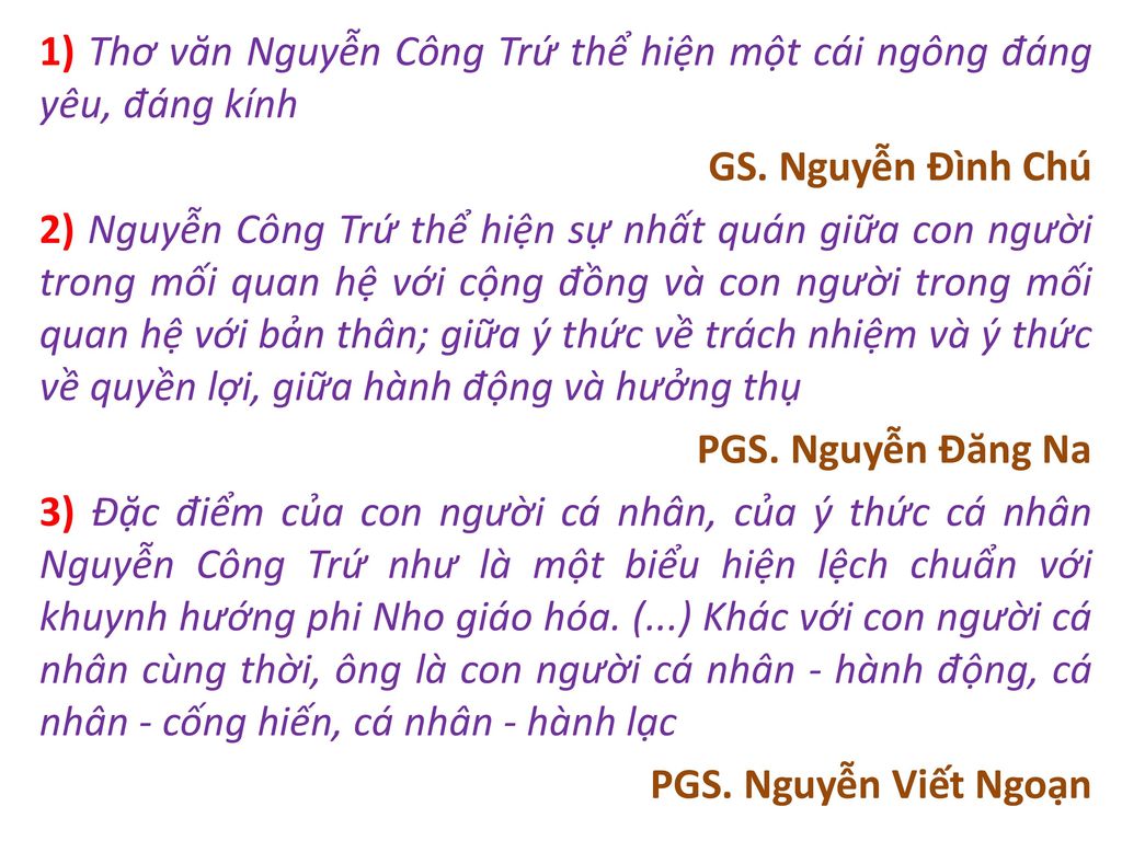 1) Thơ văn Nguyễn Công Trứ thể hiện một cái ngông đáng yêu, đáng kính